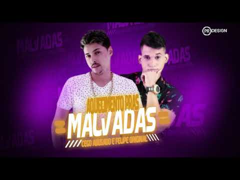 MC CEGO ABUSADO E FELIPE ORIGINAL - AQUECIMENTO PRAS MALVADAS ( MÚSICA NOVA )