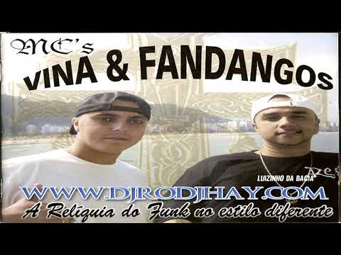 Cd Completo / MCs Vina e Fandangos / A Relíquia do Funk no Estilo Diferente