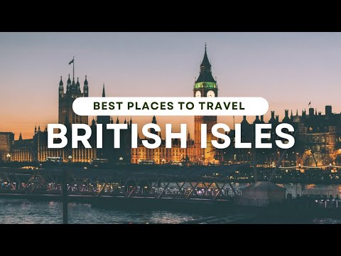 Most Popular Places to Visit on the British Isles (Travel Guide)