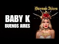 Buenos Aires Baby K Testo Lyric Vide