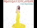 Brazilian Love Affair - Quando Chove (Quanno ...