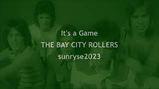 It&#39;s a Game  THE BAY CITY ROLLERS  (with lyrics)