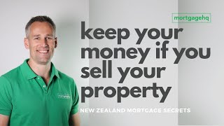 Mortgage Secrets #1 How to Keep Your Money if You Sell a Property