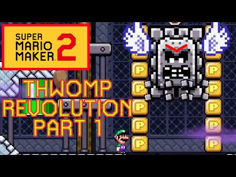[SMM2 Viewer Level] Akila_X - Thwomp Revolution Part 1