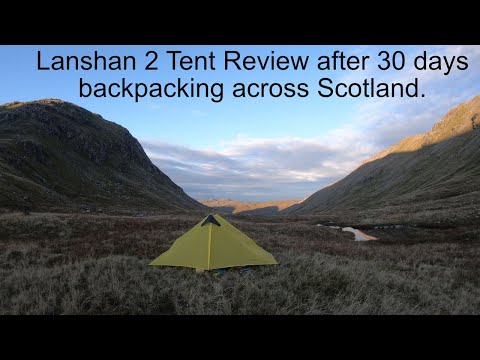 Lanshan 2 Tent Review after 30 days backpacking across Scotland on the Scottish National Trail.