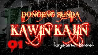 Download lagu Dongeng Sunda KAWIN KA JIN part-01 mp3