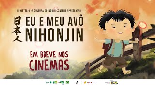EU E MEU AVÔ NIHONJIN l Trailer Oficial