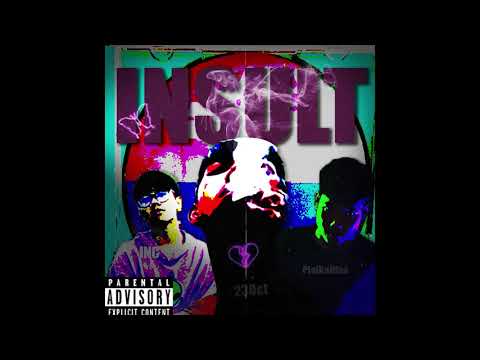23OCT - INSULT (ดูถูก) FT.INC X PLAIKALIFAA