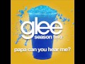 Glee - Papa Can You Hear Me? [LYRICS] 