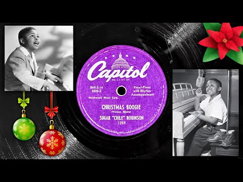Christmas Boogie - Sugar "Chile" Robinson ~1950