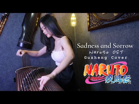 Sadness and Sorrow  - Naruto OST - (Guzheng Cover)