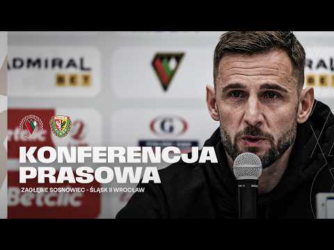 KONFERENCJA | ZAGŁĘBIE SOSNOWIEC - ŚLĄSK II WROCŁAW