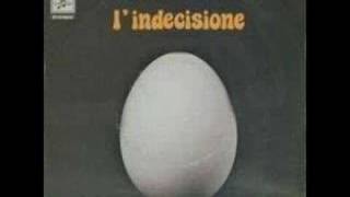L'uovo di colombo (l'indecisione)