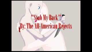 &quot;Stab My Back&quot; By: The All-American Rejects (Lyrics)