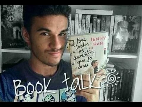 PARA TODOS OS GAROTOS QUE JÁ AMEI :: By Jenny Han