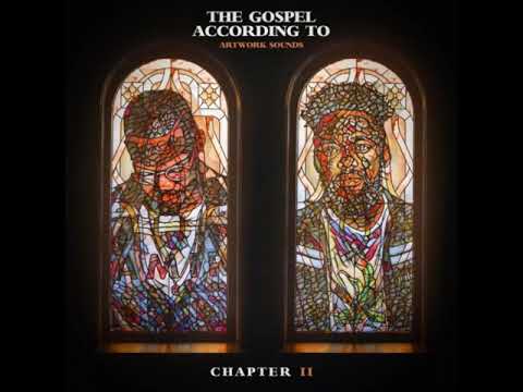 Artwork Sounds &ndash; The Gospel According To Artwork Sounds Chapter II (Full Album)