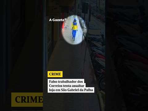Falso trabalhador dos Correios tenta assaltar loja em São Gabriel da Palha    #shorts #noticias