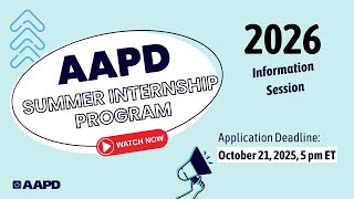 AAPD Summer Internship Program 2026 Information Session