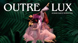 OUTRE LUX - Photay ft. Madison McFerrin // IMGE Dance