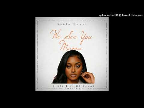 Xania Monet - We See You Mama (Dlala B ft DJ Benni Bootleg)