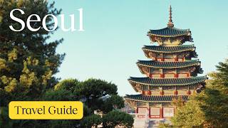 Seoul Travel Guide: The ULTIMATE Neighborhoods to Explore