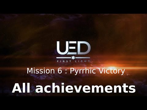 UED: First Light - Mission 6 - All Achievements