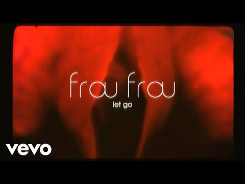 Frou Frou - Let Go (Lyric Video)