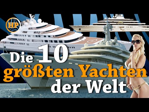 The largest yachts in the world