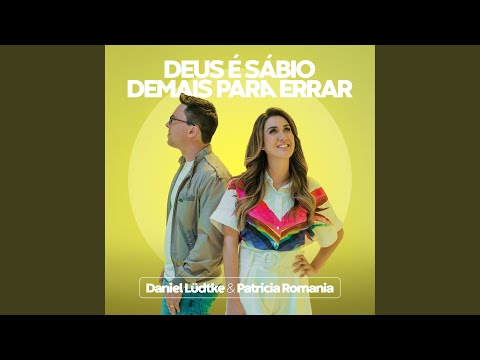 Deus É Sábio Demais para Errar (Playback)