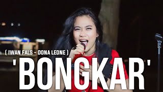 Download lagu BONGKAR - DONA LEONE | Woww VIRAL Suara Menggelegar Lady Rocker Indonesia | ROCK mp3 Download lagu BONGKAR - DONA LEONE | Woww VIRAL Suara Menggelegar Lady Rocker Indonesia | ROCK mp3