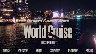 Cunard Queen Anne World Voyage 2025 - Episode Three