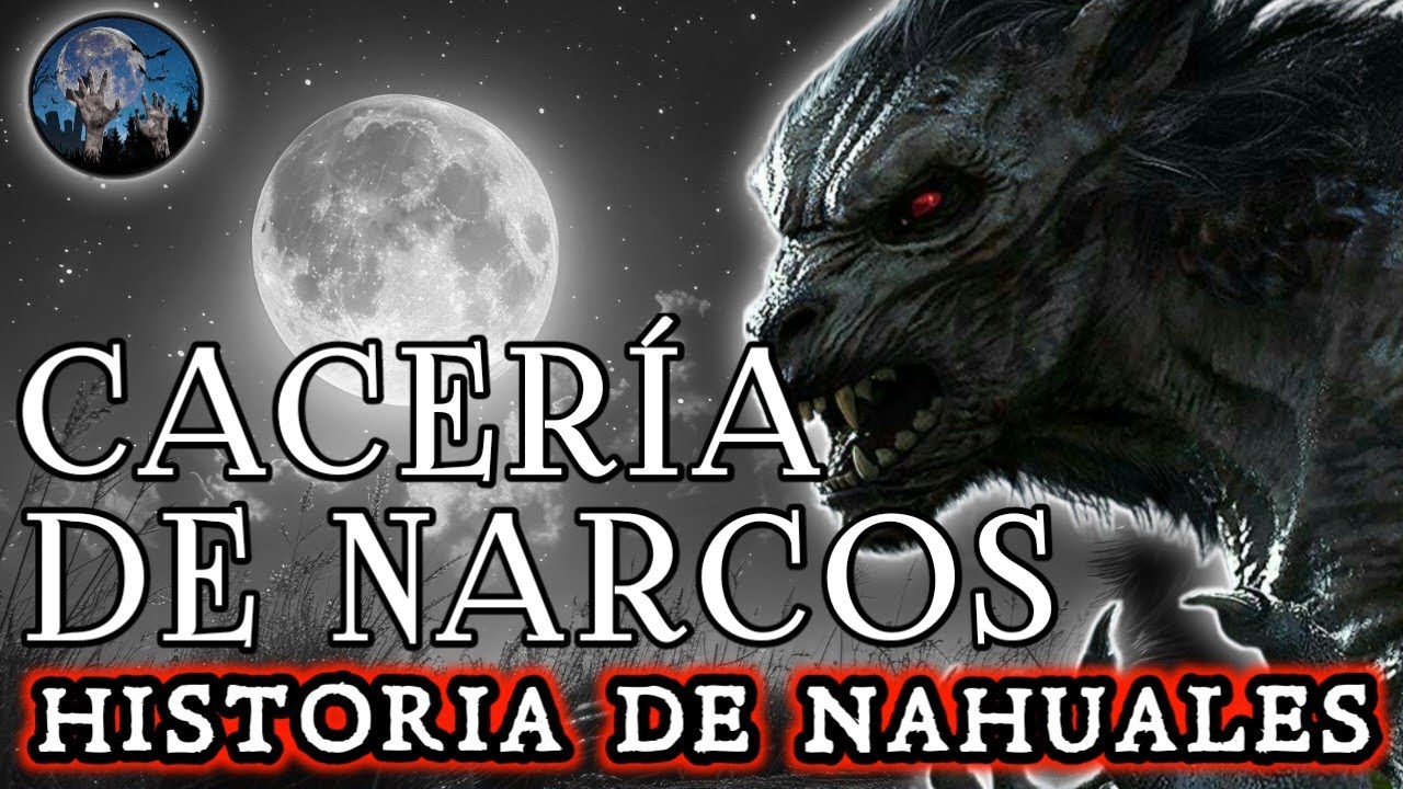 EL NAHUAL SALVO A MI PUEBLO DE LOS NARC0S, NOS REGRESO LA PAZ | HISTORIAS Y RELATOS DE TERROR