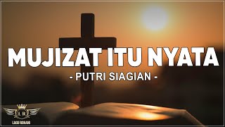 Download lagu Mujizat Itu Nyata - Putri Siagian ( Lirik ) Lagu Rohani mp3 Download lagu Mujizat Itu Nyata - Putri Siagian ( Lirik ) Lagu Rohani mp3