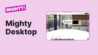 Discontinued  — Mighty Desktop: The Fastest Way to Stay Ahead