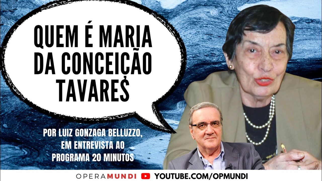 Quem é Maria da Conceição Tavares, por Luiz Gonzaga Belluzzo