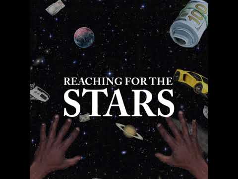 REACHIN FOR THE STARS