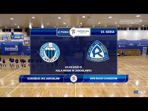 15. seria: Eurobud JKS Jarosław - KPR Ruch Chorzów SKRÓT