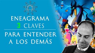 3 claves para entender a los demás | DISNEY & ENEAGRAMA