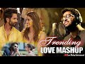 Trending Love Mashup 2024 | Love Mashup 2024 | Arijit Singh | Best Of Arijit Singh 2024 | Jukebox