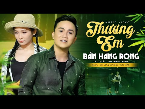 Thương em bán hàng rong - Khưu Huy Vũ