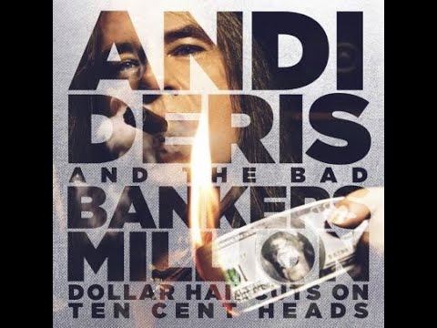 Blind - ANDI DERIS AND THE BAD BANKER$