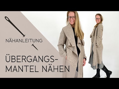 Mantel Nähen Für Anfänger - Der perfekte Übergangsmantel ohne Futter!