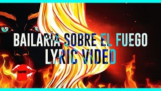 Belinda - Bailaría Sobre El Fuego (Lyric Video)