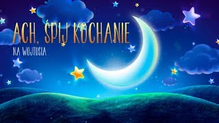 Na Wojtusia - kołysanki dla dzieci