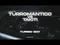 TURROMANTICO Vs TAKITI 𝐓𝐈𝐊 𝐓𝐎𝐊 Turreo Edit Leitogomezz Sheafiel