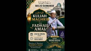 (🔴LIVE) 24-06-2026 Ustaz Rizal Azizan : Fadhail Amal