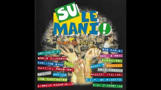 SU LE MANI!