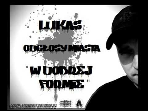 Lukas (Odgłosy Miasta) - W dobrej formie