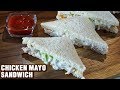 Chicken Mayo Sandwich | How To Make Chicken Sandwich | Chicken Mayonnaise Sandwich Recipe | Smita