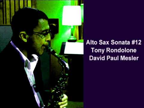 Alto Sax Sonata #12 -- Tony Rondolone, David Paul Mesler